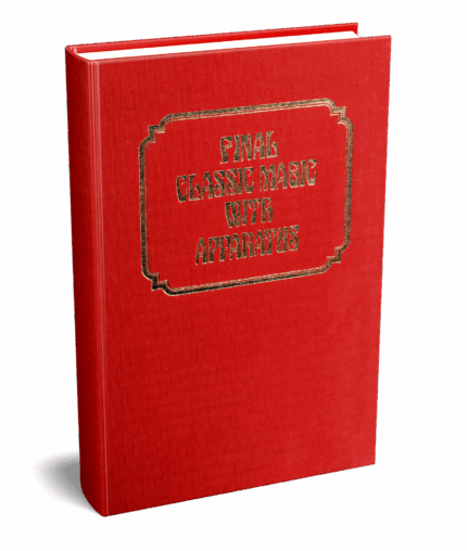 [Exclusive]-Final Classic Magic with Apparatus (Classic Magic series, vol. 6) by Robert J. Albo ( Instant Download )